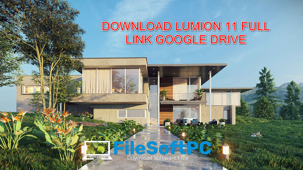 Download Lumion Pro 11 Full Active Link Google Drive - Filesoftpc